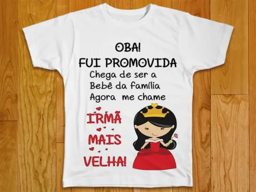 Camiseta Infantil Fui Promovida a Irmã Mais Velha