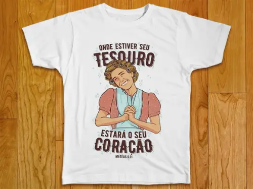 Camiseta Religiosa Onde Estiver Seu Tesouro