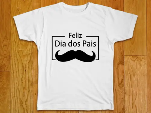 Camiseta Feliz Dia dos Pais