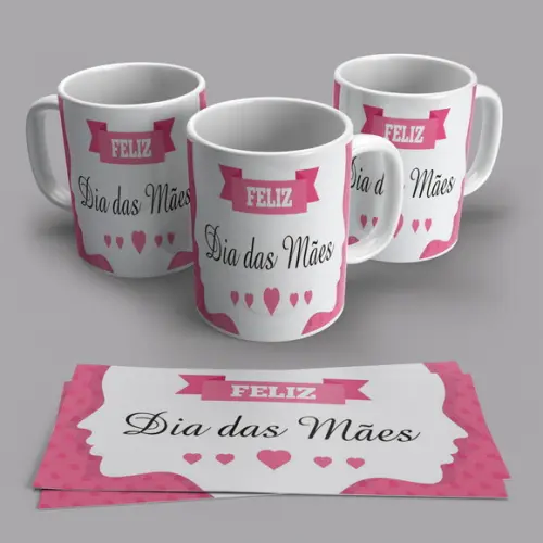 Caneca Feliz Dia das Mães