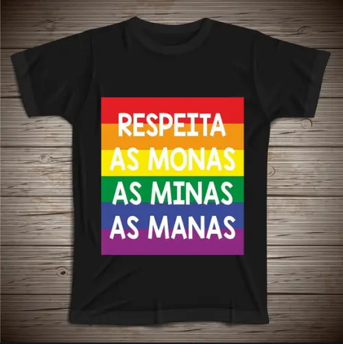 Camiseta Respeita As Monas As Minas As Manas