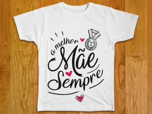 Camiseta A Melhor Mãe Sempre