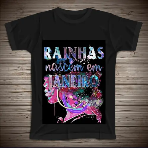 Camiseta Rainhas Nascem em Janeiro