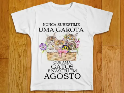 Camiseta Nunca Substime Uma Mulher Que Ama Gatos