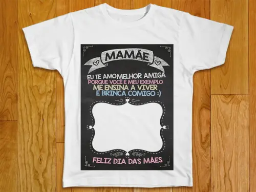 Camiseta Feliz Dia das Mães com foto