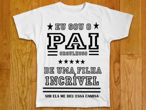 Camiseta Eu Sou O Pai Orgulhoso