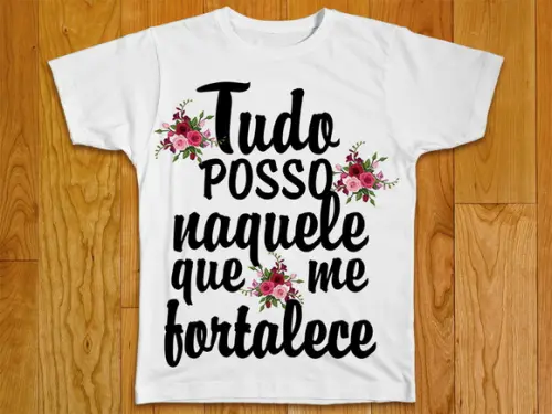 Camiseta Tudo Posso Naquele que me Fortalece