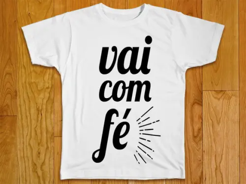 Camiseta Vai Com Fé
