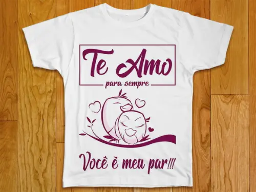 Camiseta Te Amo Para Sempre