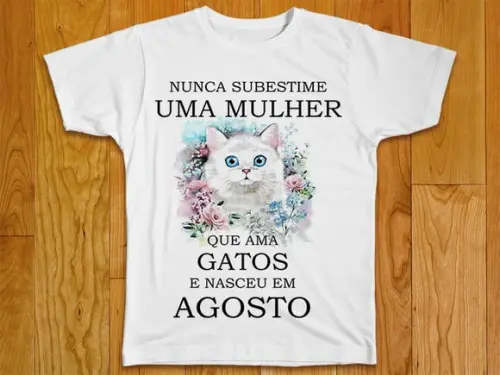 Camiseta Nunca Substime o Poder de Uma Mulher Que Ama Gatos