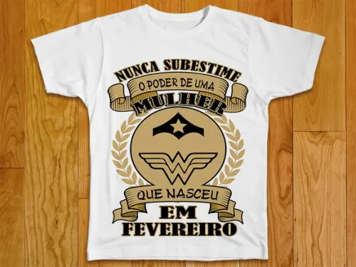Camiseta Nunca Substime o Poder de Uma Mulher Nascida