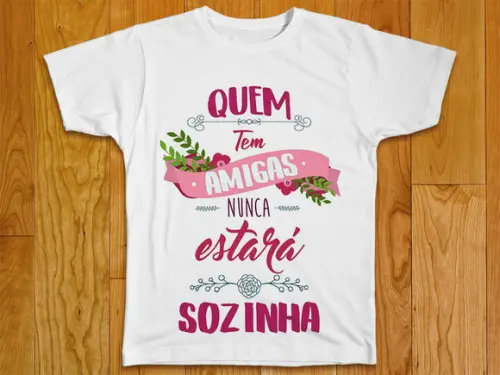 Camiseta Quem Tem Amigas