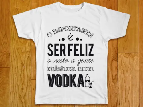 Camiseta Divertida O Importante É Ser Feliz