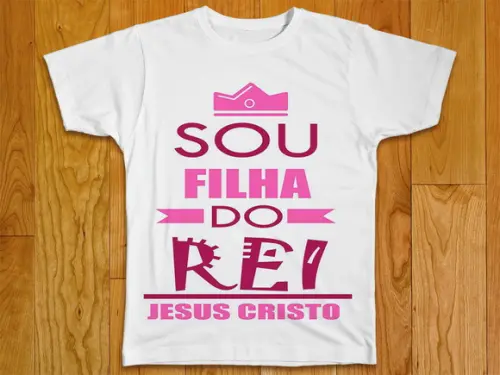Camiseta Sou Filha do Rei Jesus Cristo
