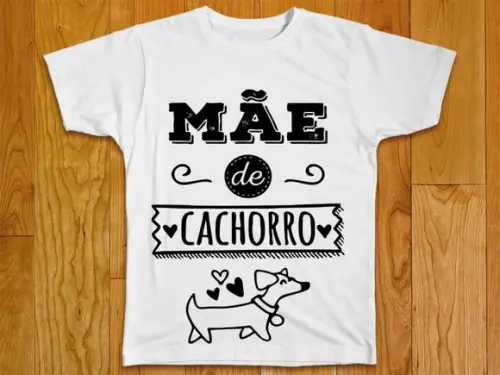Camiseta Mãe de Cachorro