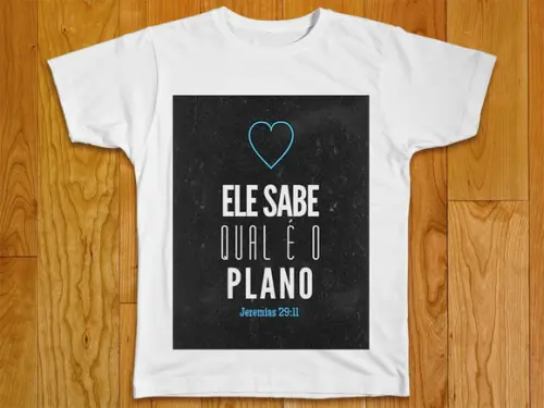 Camiseta Religiosa Ele Sabe Qual É o Plano