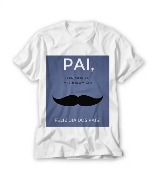 Camiseta Pai O Primeiro e Melhor Amigo