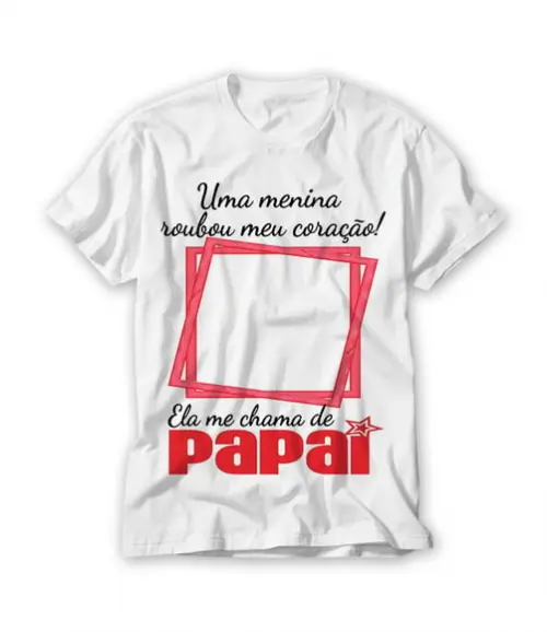 Camiseta Ela Me Chama de Papai com Foto Personalizada