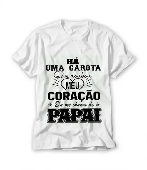 Camiseta Ela Me Chama de Papai