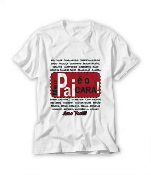 Camiseta Meu Pai É O Cara