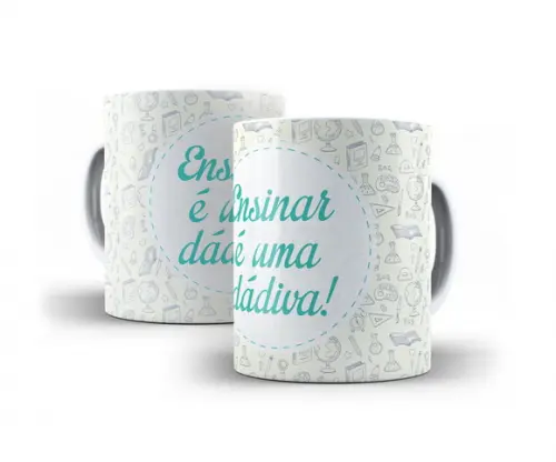 Caneca Porcelana Ensinar é Uma Dádiva