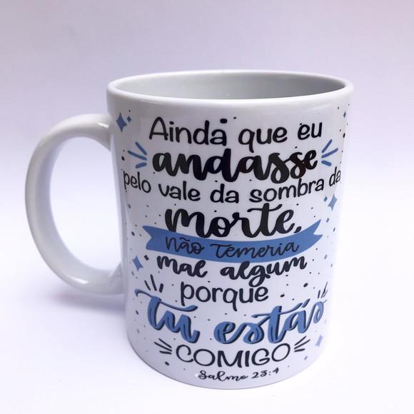 Caneca Religião Ainda que eu andasse...