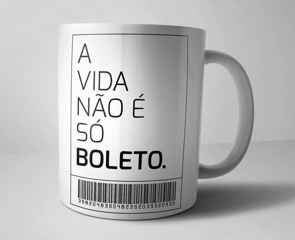 Caneca A vida não é só boleto