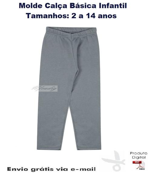 Molde Modelagem Calça Básica Infantil 2 a 14 anos #194