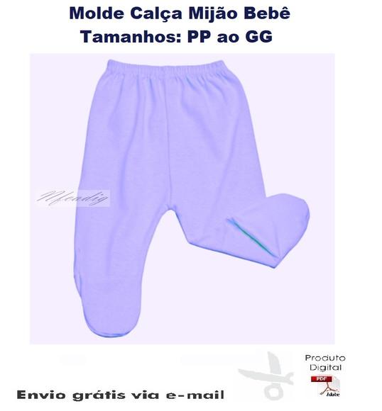 Molde Modelagem Calça Mijão Bebê PP ao GG #166