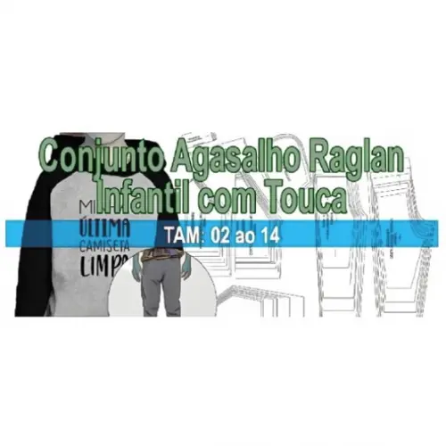 Molde Agasalho Moletom Raglan Inf Touca Calça e Blusa 2-14