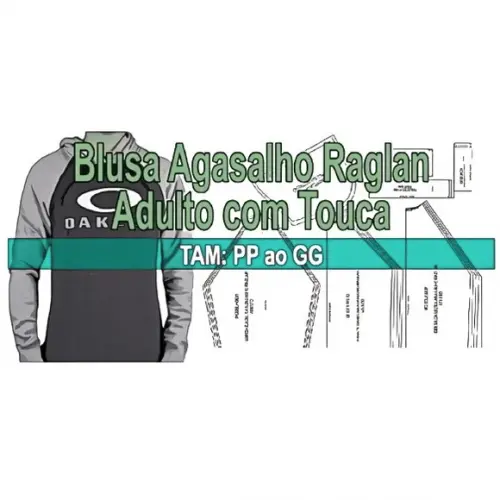 Molde Blusa Agasalho Moletom Raglan Adulto com Touca Pp ao G