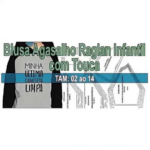 Molde Blusa Agasalho Moletom Raglan Infantil com Touca 2 ao