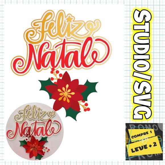 Arquivo Corte Topo de Bolo Natal Feliz Natal com Flor