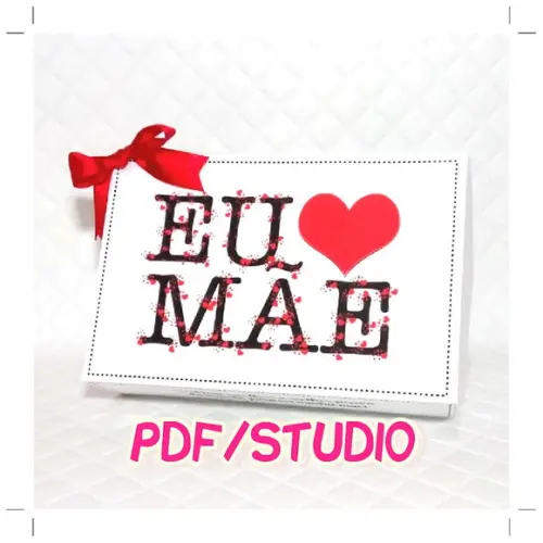 Arquivo de corte Caixa doces Dia das Mães *Studio/PDF