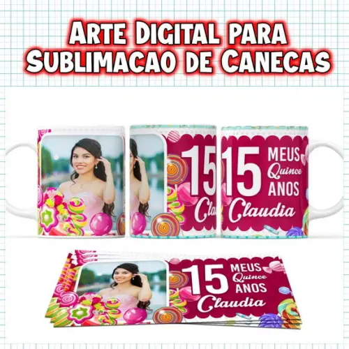 Arte Digital para Sublimação de Canecas Festa Candy 15 Anos
