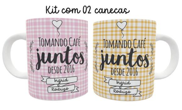 Caneca Tomando Café Juntos Desde... Personalizada Kit C/02