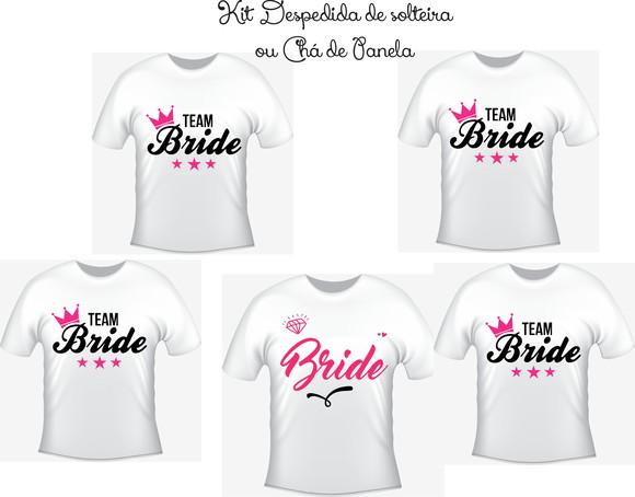 Camisetas Kit/ 05 - Team Bride - Noiva e Madrinhas