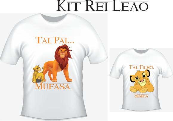 Camiseta Tal Pai, Tal Filho - Rei Leão Kit /02 - Personalize