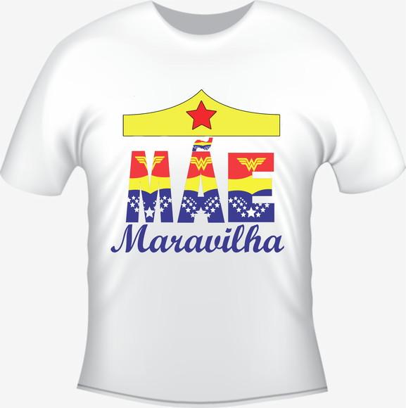 Camiseta Mãe Mamãe Maravilha