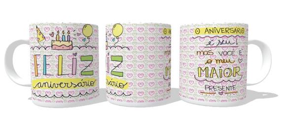 Caneca Aniversário - Você é o meu maior Presente