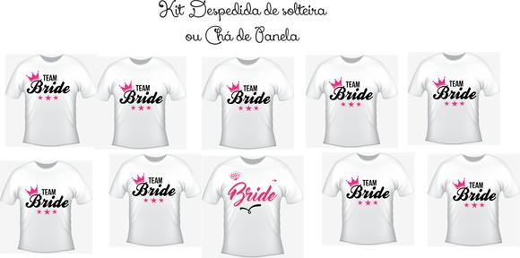 Camisetas Kit/ 08 - Team Bride - Noiva, Mãe e Madrinhas