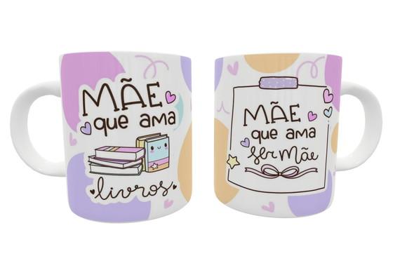 Caneca Mãe - Mãe que Ama Livros