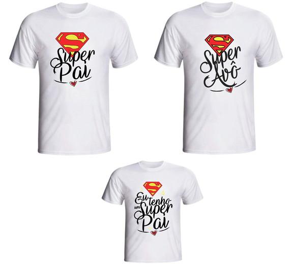 Camiseta Eu Tenho Um Super Pai E Super Avô Kit c/ 03