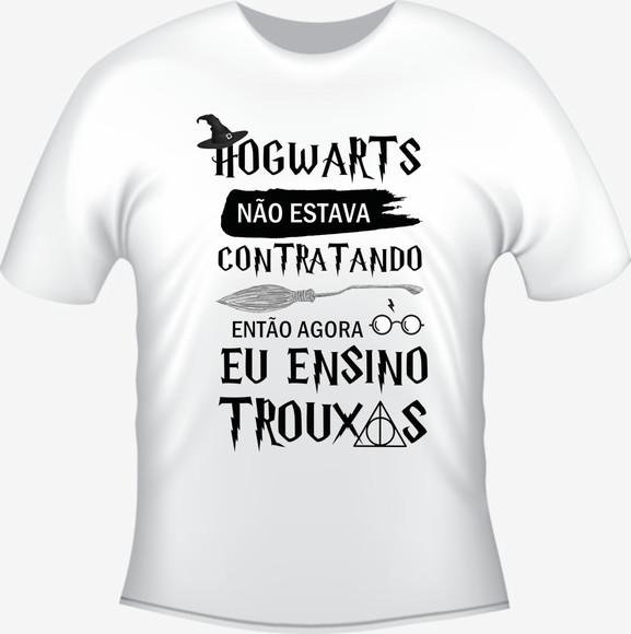 Camiseta Professora - Professor - Ensinando Trouxas