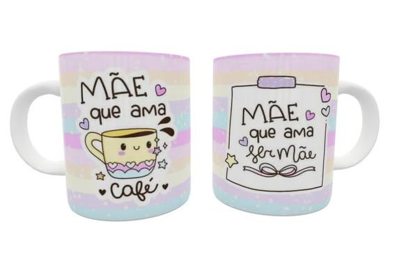 Caneca Mãe - Mãe que Ama Café