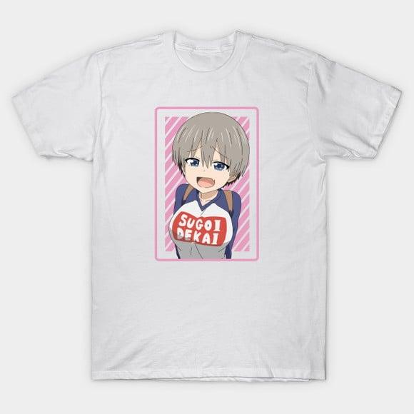 Camiseta Sugoi Dekai Uzaki Chan Wants To Hang