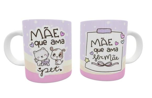 Caneca Mãe - Mãe Que Ama Pet