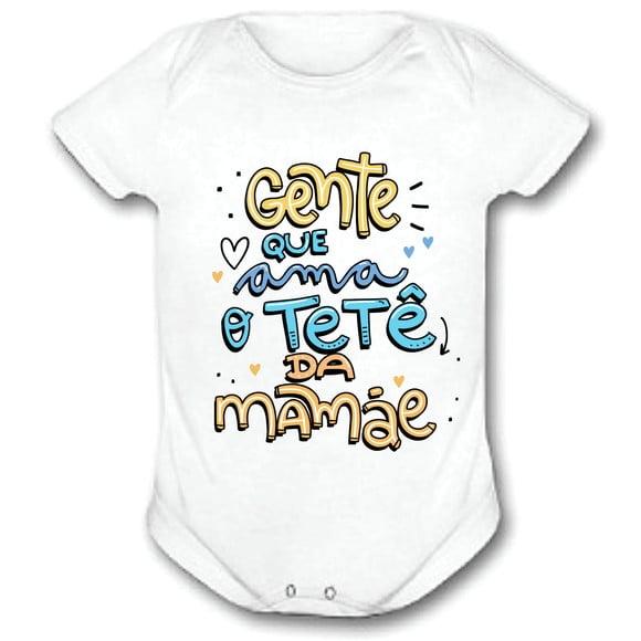 Body Para Bebê Gente Que Ama O Tetê Da Mamãe