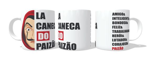 Caneca La Caneca de Paizão - Pai - Papai