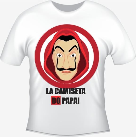 Camiseta La Camiseta Do Papai - La Casa De Papel